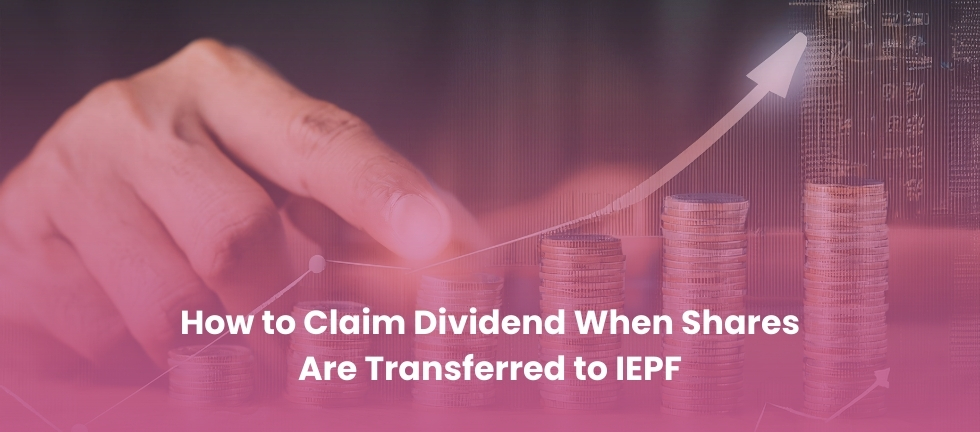 How to Claim Dividend When Shares Are Transferred to IEPF
